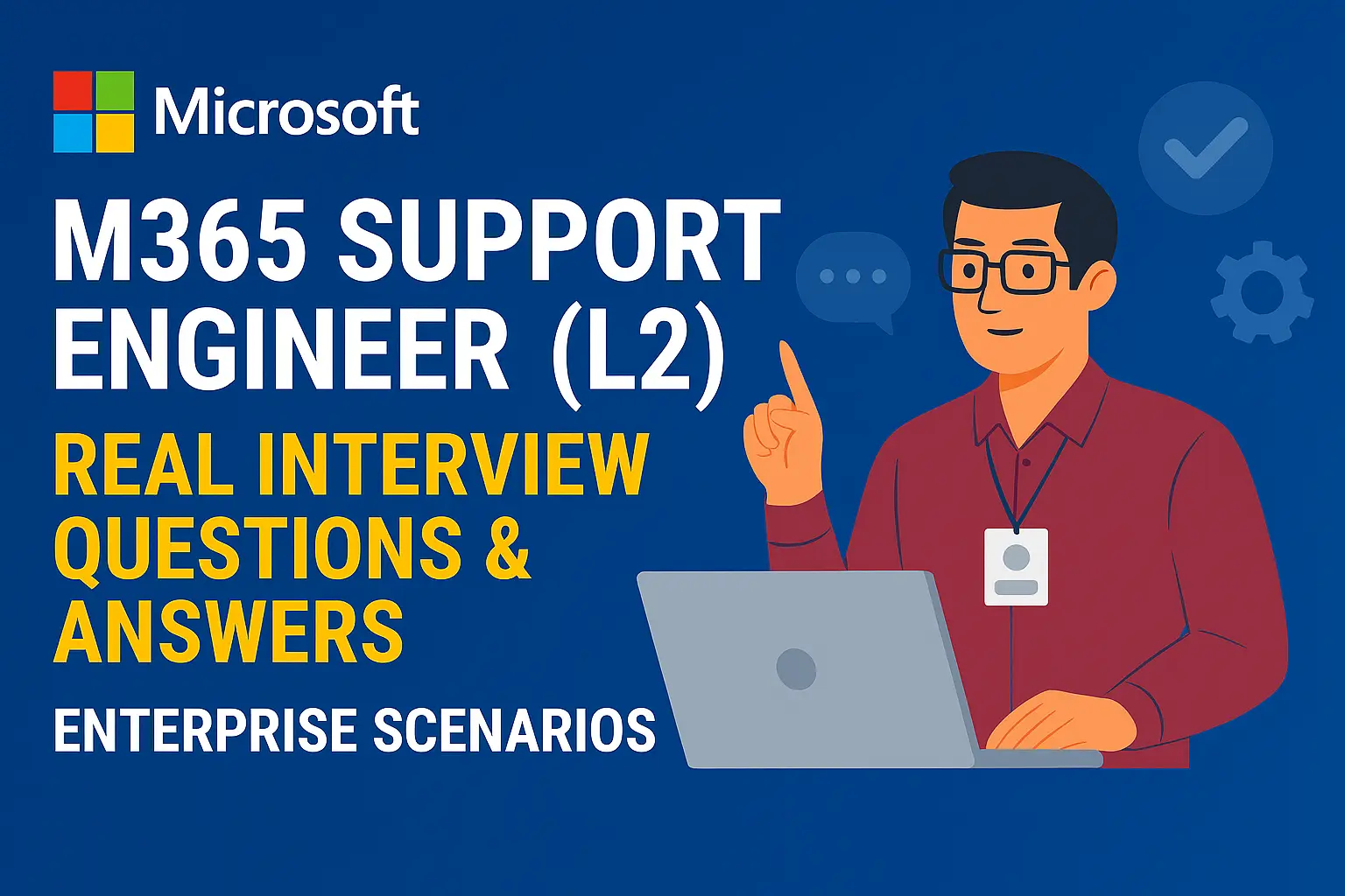 M365-Support-Engineer-(L2) – Real-Interview-Questions-Answers